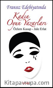 Fransız Edebiyatında Kadın Oyun Yazarları