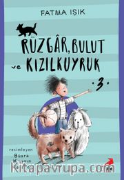 Rüzgar, Bulut ve Kızılkuyruk - 3