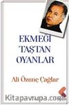 Ekmeği Taştan Oyanlar