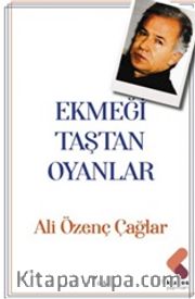 Ekmeği Taştan Oyanlar