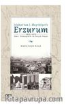 Islahat'tan 1. Meşrutiyet'e Erzurum (1856-1876 İdari, Demografik ve Sosyal Hayat)