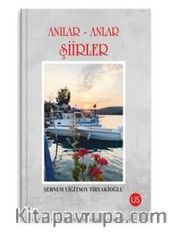 Anılar-Anlar Şiirler