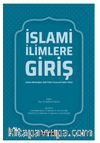 İslami İlimlere Giriş (Kelam-Mezhepler-Usül-Fıkıh-Tasavvuf-Hadis-Tefsir)