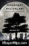 Manavgat  Evliyaları / Tekke-Zaviye-Medreseler
