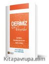 Derimiz İçin Öneriler