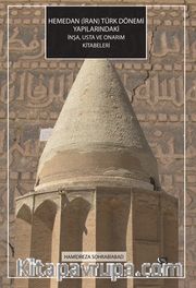 Hemedan (İran) Türk Dönemi Yapılarındaki İnşa, Usta ve Onarım Kitabeleri