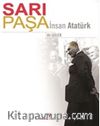 Sarı Paşa İnsan Atatürk