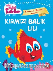 Kırmızı Balık Lili / Mini Mini Fabllar