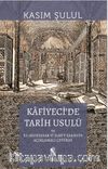 Kafiyeci'de Tarih Usulü