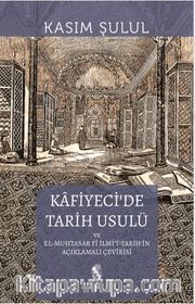 Kafiyeci'de Tarih Usulü