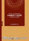 Kafiyeci - Sadi Bağlamında Kavaidü’t-Tefsir Kavramı ve Literatürü