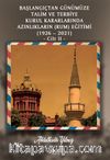Başlangıçtan Günümüze Talim Ve Terbiye Kurul Kararlarında Azınlıkların  (Rum) Eğitimi (1926 – 2021) Cilt II