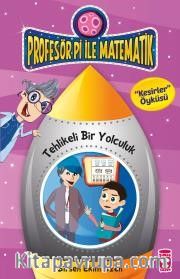Tehlikeli Bir Yolculuk - Kesirler / Profesör Pi İle Matematik -2