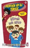 Süper Bir Ekip /  Profesör Kip ile Türkçe -10