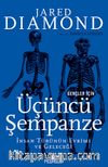 Gençler İçin Üçüncü Şempanze: İnsan Türünün Evrimi Ve Geleceği