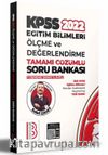 2022 KPSS Eğitim Bilimleri Ölçme ve Değerlendirme Tamamı Çözümlü Soru Bankası (7 Deneme İlaveli)