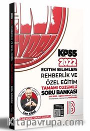 2022 KPSS Eğitim Bilimleri Rehberlik ve Özel Eğitim Tamamı Çözümlü Soru Bankası (7 Deneme İlaveli) 