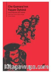 Che Guevara’nın Yaşam Öyküsü