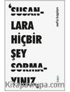 Susanlara Hiçbir Şey Sormayınız
