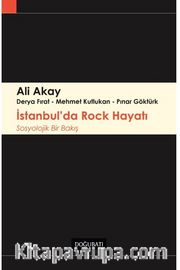 İstanbul’da Rock Hayatı Sosyolojik Bir Bakış