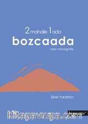 2 Mahalle 1 Ada Bozcaada Ada Monografisi