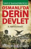 Osmanlı'da Derin Devlet ve II. Abdülhamit 