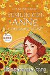 Yeşilin Kızı Anne 7 – Gökkuşağı Vadisi