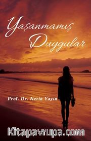 Yaşanmamış Duygular