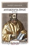 Antakya’ya Övgü –XI.Söylev