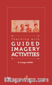 Teaching with Guided Imagery Activities