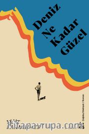 Deniz Ne Kadar Güzel