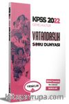 2022 KPSS Genel Kültür Vatandaşlık Soru Dünyası