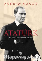Atatürk / Modern Türkiye'nin Kurucusu
