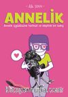Annelik - Annelik İçgüdüsüne Tarihsel ve  Eleştirel Bir Bakış