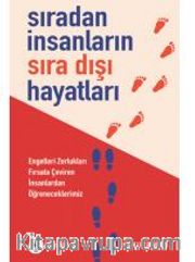 Sıradan İnsanların Sıra Dışı Hayatları