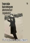 Toprağa Sarılmışım