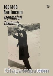 Toprağa Sarılmışım
