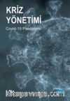Kriz Yönetimi Covid-19 Pandemisi