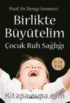 Birlikte Büyütelim Çocuk Ruh Sağlığı 0-12 Yaş