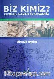 Biz Kimiz Çepniler,Alevilik  Ve Karadeniz