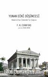Yunan Dini Düşüncesi & Homeros’tan İskender’in Çağına