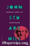 Auguste Comte ve Pozitivizm