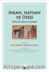 İnsan, Hayvan ve Ötesi