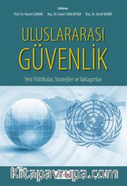 Uluslararası Güvenlik <br /> Yeni Politikalar, Stratejiler ve Yaklaşımlar