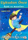 Uykudan Önce Öykü ve Masallar