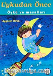 Uykudan Önce Öykü ve Masallar
