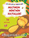 Maymun Mini’nin Hayalleri / Küçük Evden Masallar