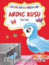 Ardıç Kuşu - Görünmezlik İksir / Küçük Evden Masallar