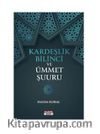 Kardeşlik Bilinci Ve Ümmet Şuuru