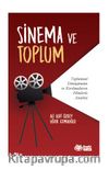 Sinema Ve Toplum Toplumsal Dönüşümün Ve Kırılmaların Filmlerle Analizi